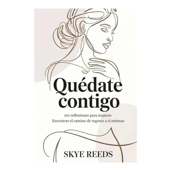 Quedate contigo - skye reeds
