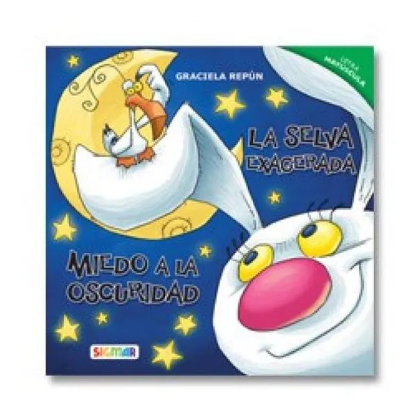 La selva exagerada/miedo a la oscuridad