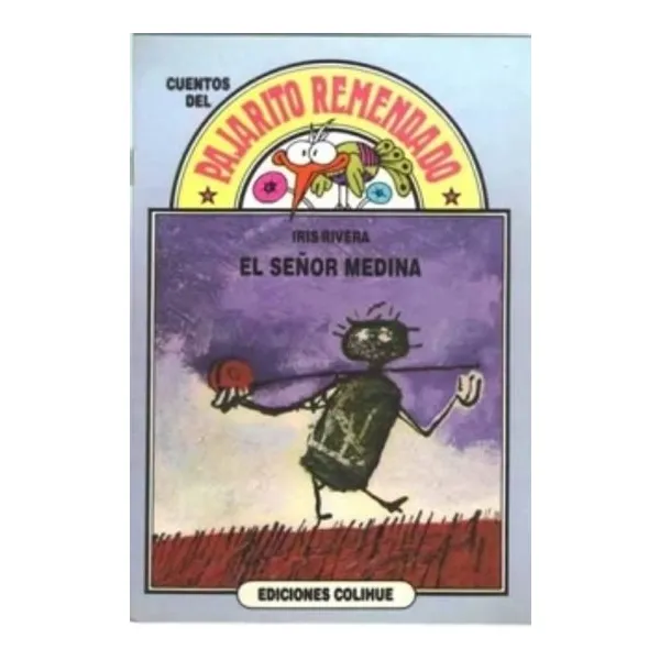 Señor medina, el -colihue-