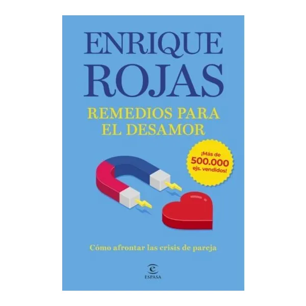 Remedios para el desamor. nueva edición ampliada y actualizada