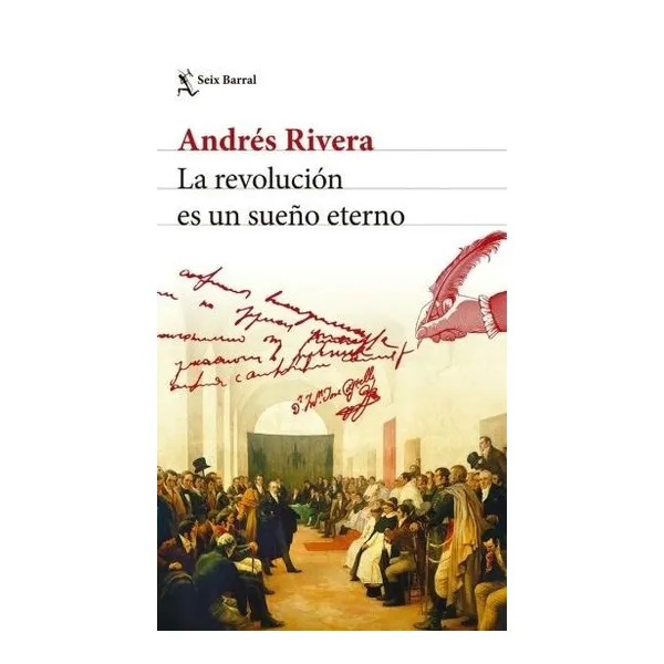 Revolucion es un sueño eterno, la
