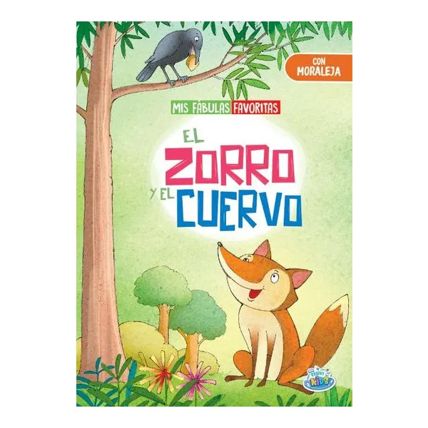 Zorro y el cuervo, el. mis fabulas favoritas