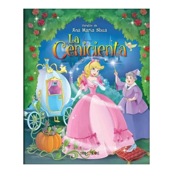 Cenicienta, la. erase una vez…