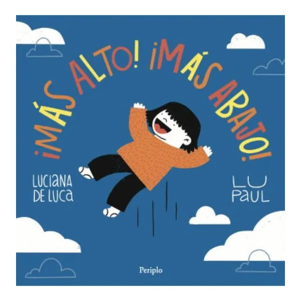 ¡más alto! ¡más abajo!