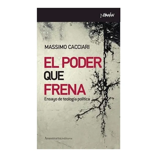 El poder que frena - massimo cacciari