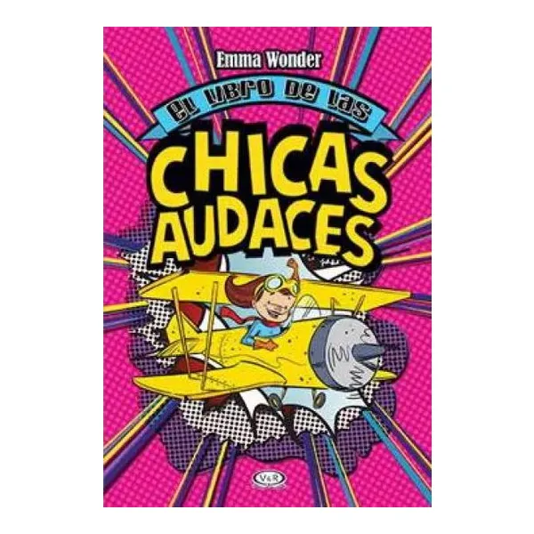 El libro de las chicas audaces - nueva ed.