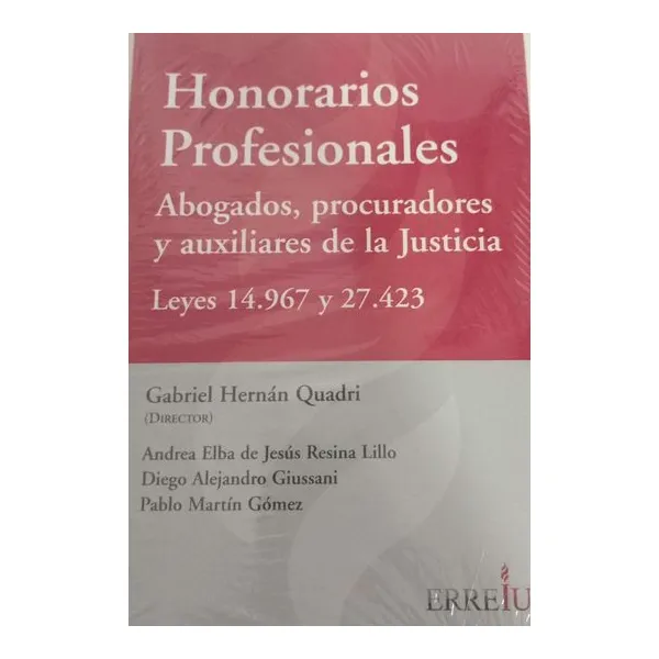 Honorarios profesionales. abogados, procuradores y auxiliares de la justicia