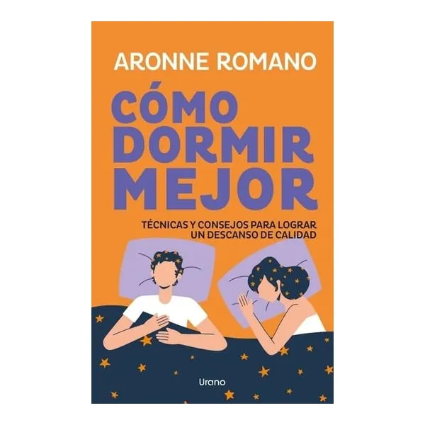 Como dormir mejor - aronne romano