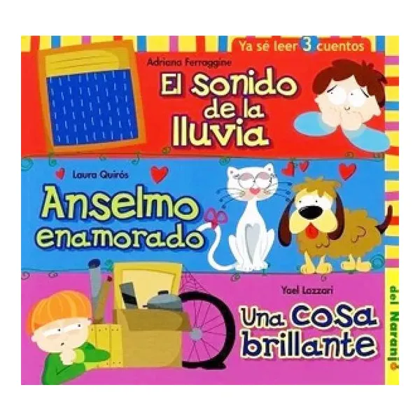 El sonido de la lluvia/anselmo enamorado/una cosa brillante