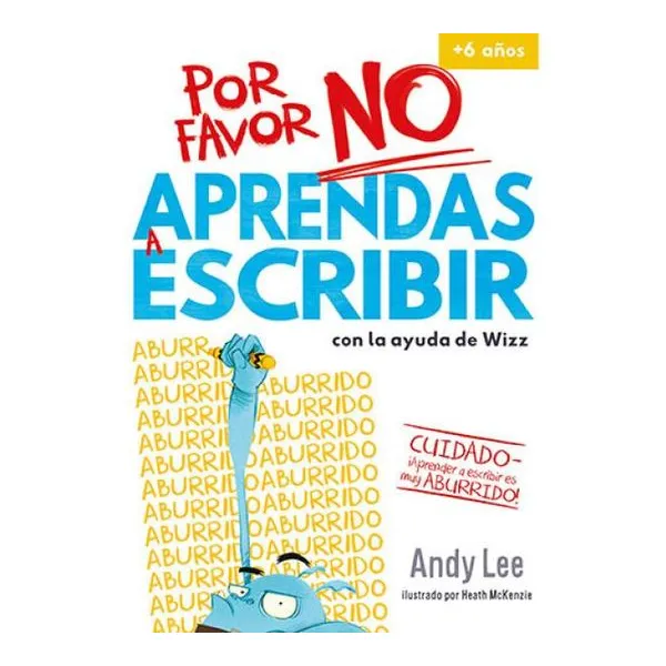 Por favor no aprendas... a escribir