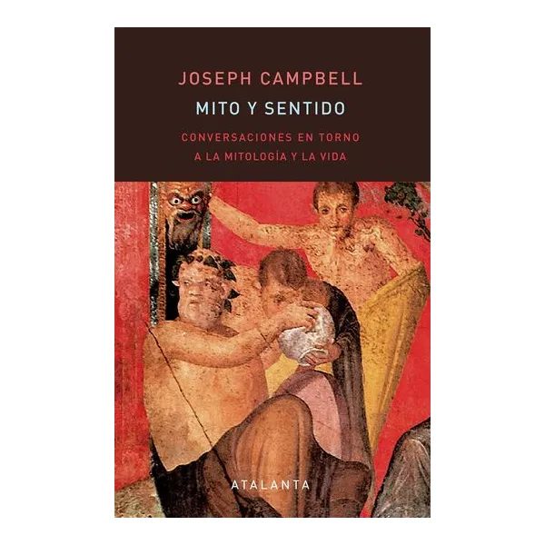 Mito y sentido - joseph campbell