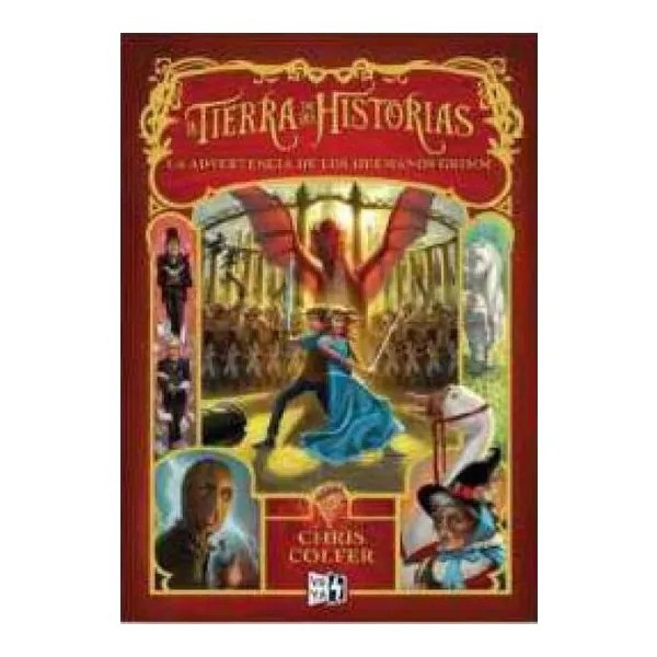 La tierra de las historias 3: la advertencia de los grimm