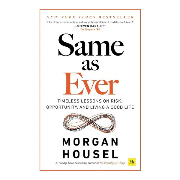 Same as ever - morgan housel