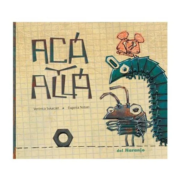 Acá y allá