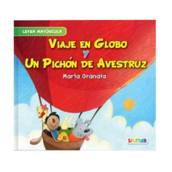 Viaje en globo/un pichón de avestruz (mayúscula)