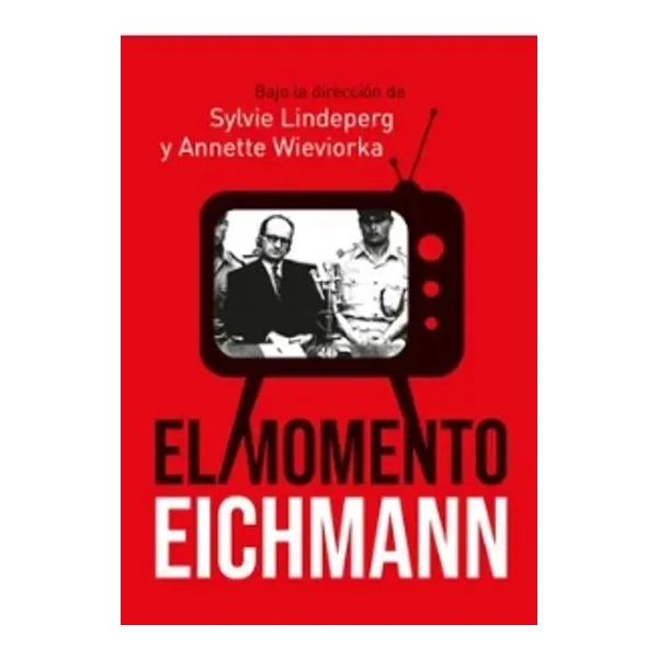 Momento eichmann, el