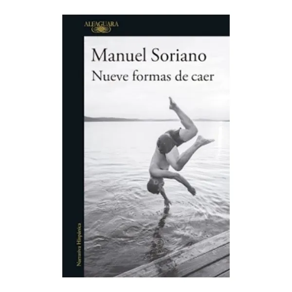 Nueve formas de caer -alfaguara-