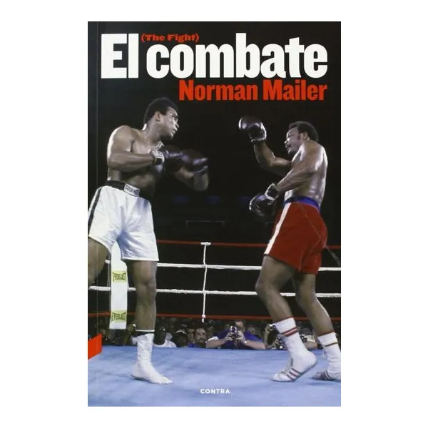 El combate - norman mailer