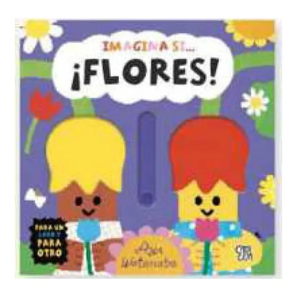 Imagina si…¡flores!