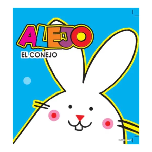 Alejo el conejo. col. la granja