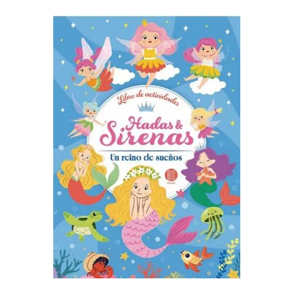 Hadas y sirenas un reino de sueños