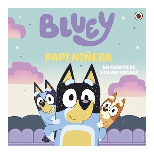 Bluey: papi niñera