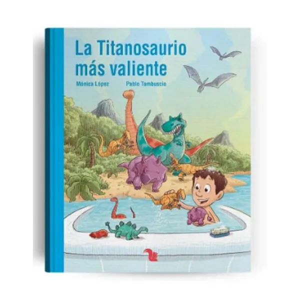 La titanosaurio más valiente - azul