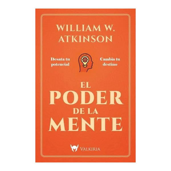 El poder de la mente - william walker atkinson