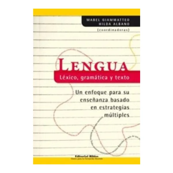 Lengua -lexico, gramatica y texto