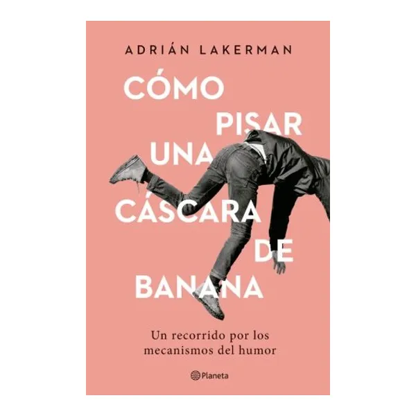 Como pisar una cascara de banana