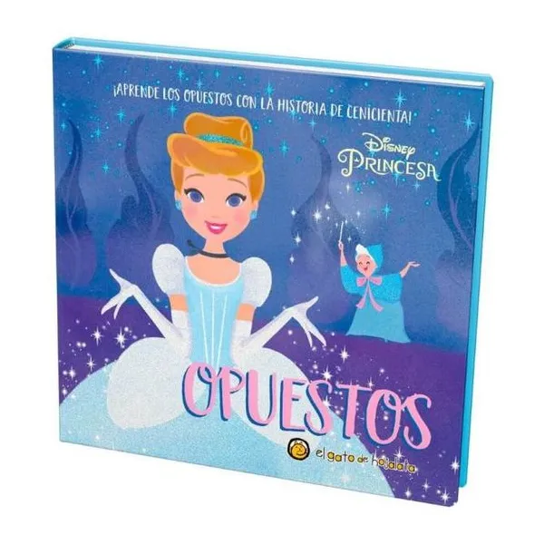 Aprende los opuestos con cenicienta - imprenta mayuscula