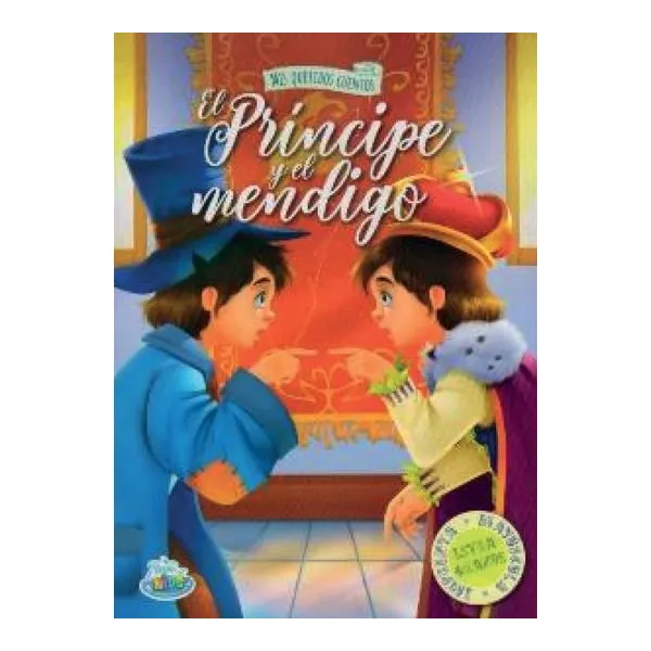 Principe y el mendigo, el. mis queridos cuentos