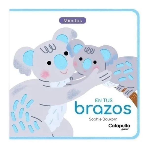 Mimitos: en tus brazos