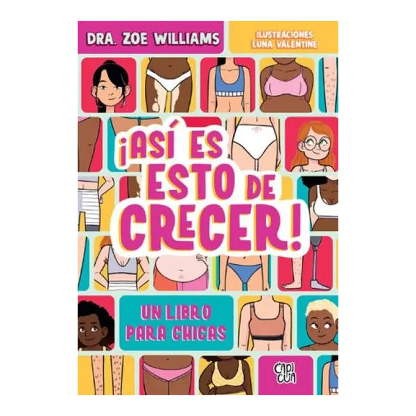 Así es esto de crecer: un libro para chicas