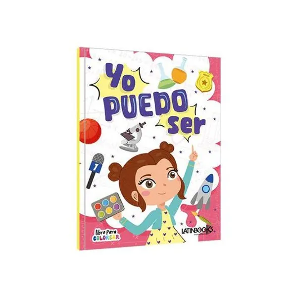 Libro para pintar a todo color: yo puedo ser 21x27.5 cm latinbooks