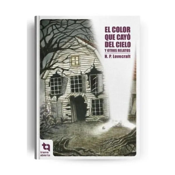 El color que cayó del cielo y otros relatos