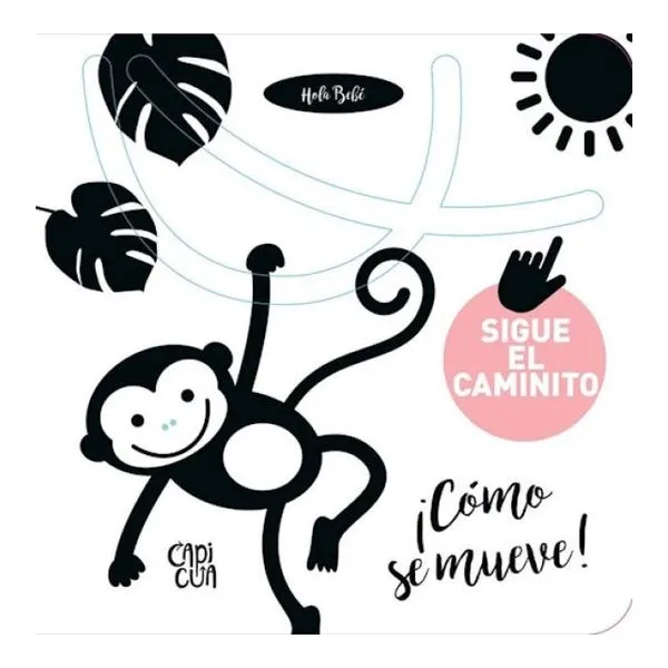 ¡hola bebé! sigue el caminito ¡cómo se mueve!