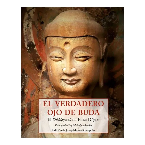 El verdadero ojo de buda - eihei dogen
