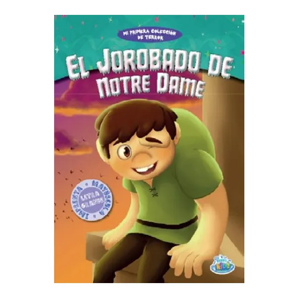 Jorobado de notre dame, el. mi primera colección de terror