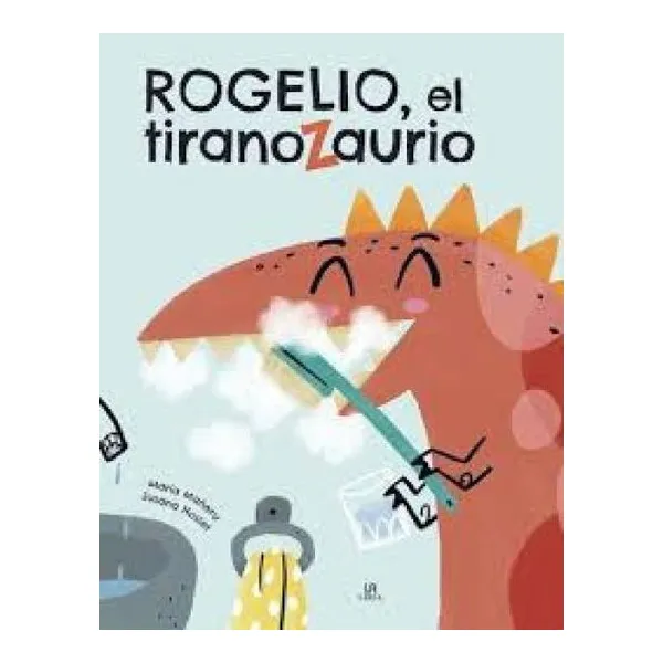 Rogelio el tiranozaurio