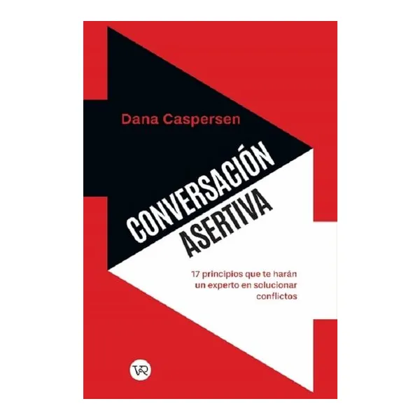 Conversacion asertiva - dana caspersen