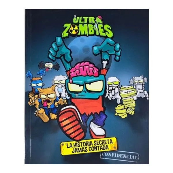 Historia secreta jamas contada, la -ultra zombies-