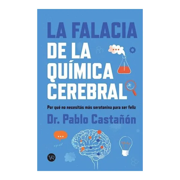 Falacia de la quimica cerebral, la
