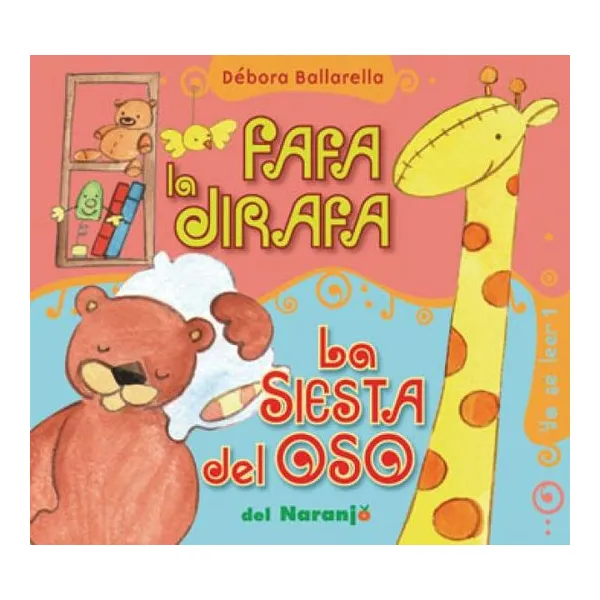 Fafa la jirafa/la siesta del oso