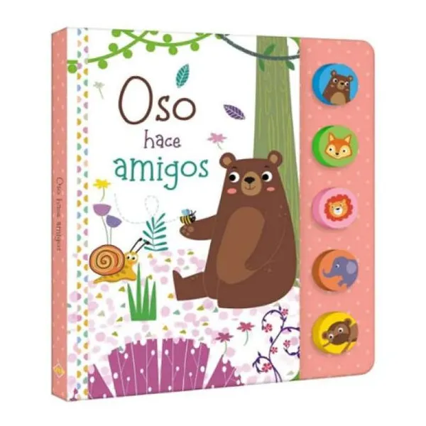 Oso hace amigos. libro con sonidos