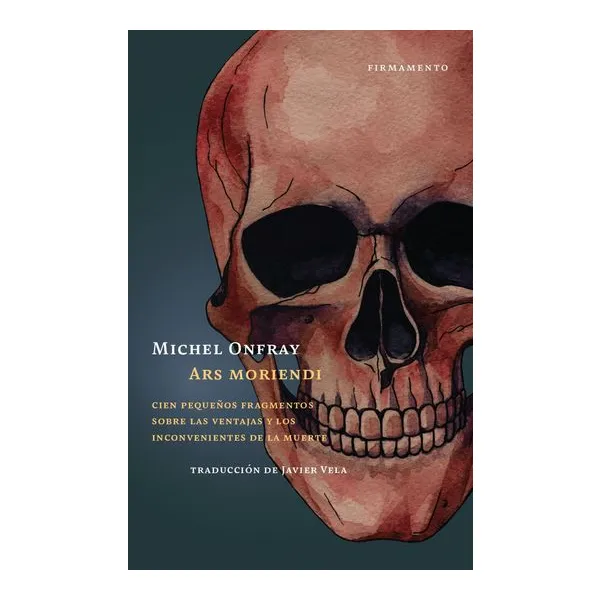 Ars moriendi - michel onfray
