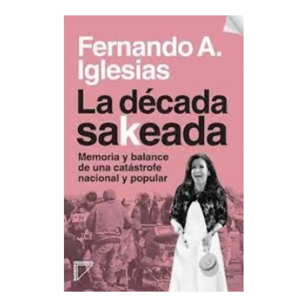 Decada sakeada, la