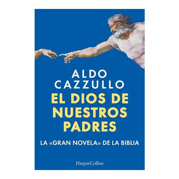 El dios de nuestros padres - aldo cazzullo