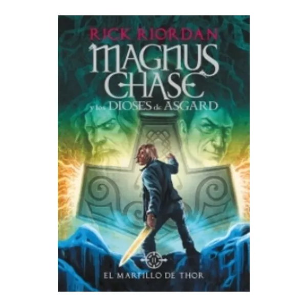 Martillo de thor, el (magnus chase 2)
