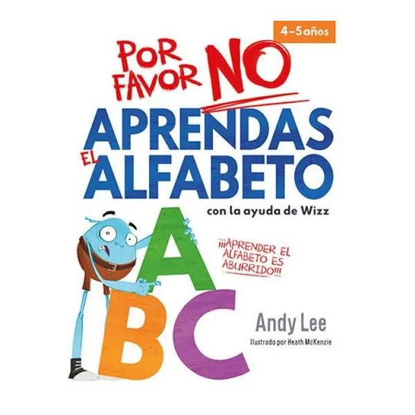 Por favor no aprendas... el alfabeto